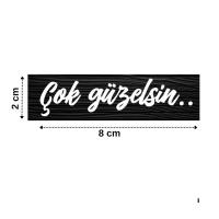 Çok Güzelsin Araba Güneşlik Ayna Yazısı Sticker 8cm x 2cm