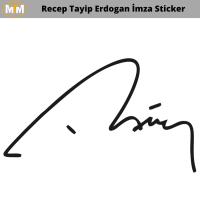Recep Tayip Erdogan İmza Oto Sticker